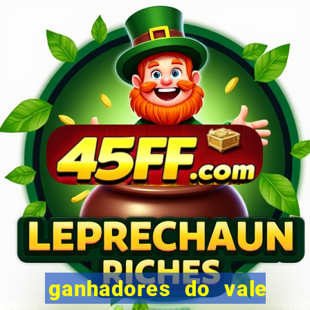 ganhadores do vale sorte de hoje